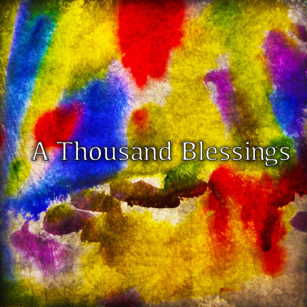 A Thousand Blessings