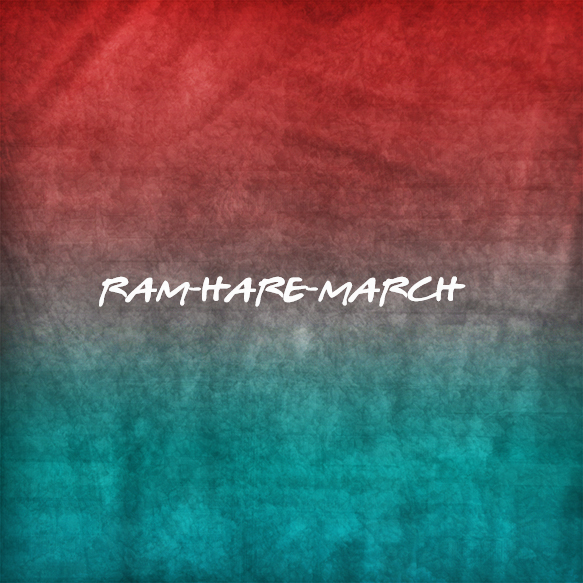Ram-Hare-March
